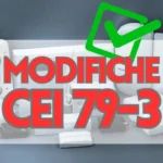 Modifiche CEI 79-3